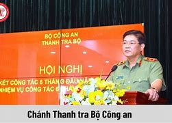 Chánh Thanh Tra Bộ Công An Hiện Này Là Ái Năm Nào